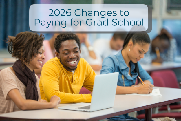 Two women and one man sit at a table. The woman on the left and man in the middle look at a laptop screen. Overlay of photo: 2026 Changes to Paying for Grad School